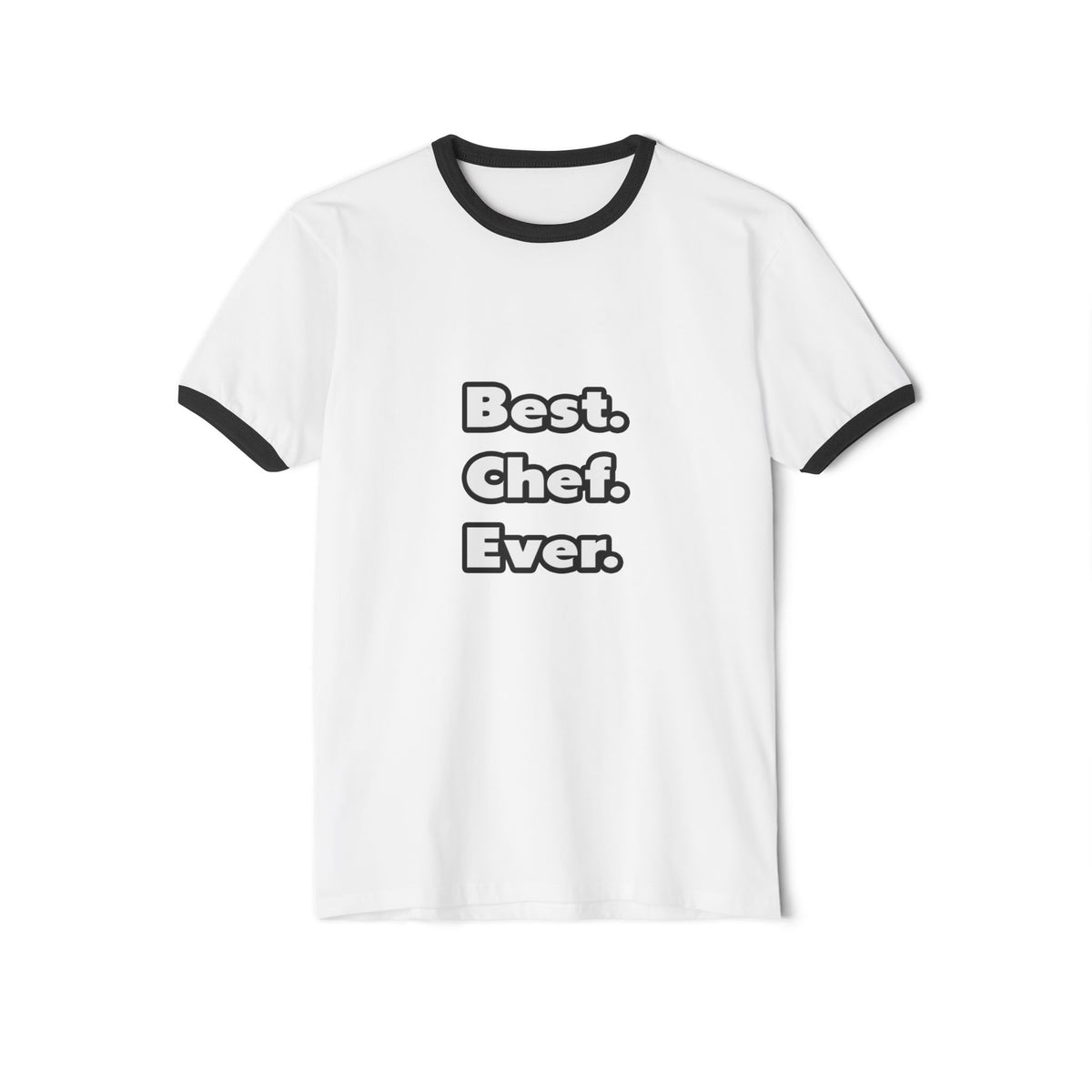 Best. Chef. Ever - Unisex Cotton Ringer T-Shirt