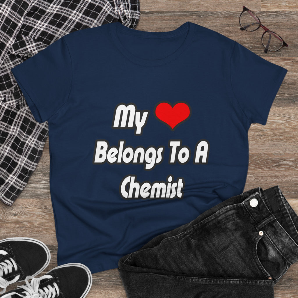 My Heart Belongs To A Chemist - Women's Midweight Cotton Tee