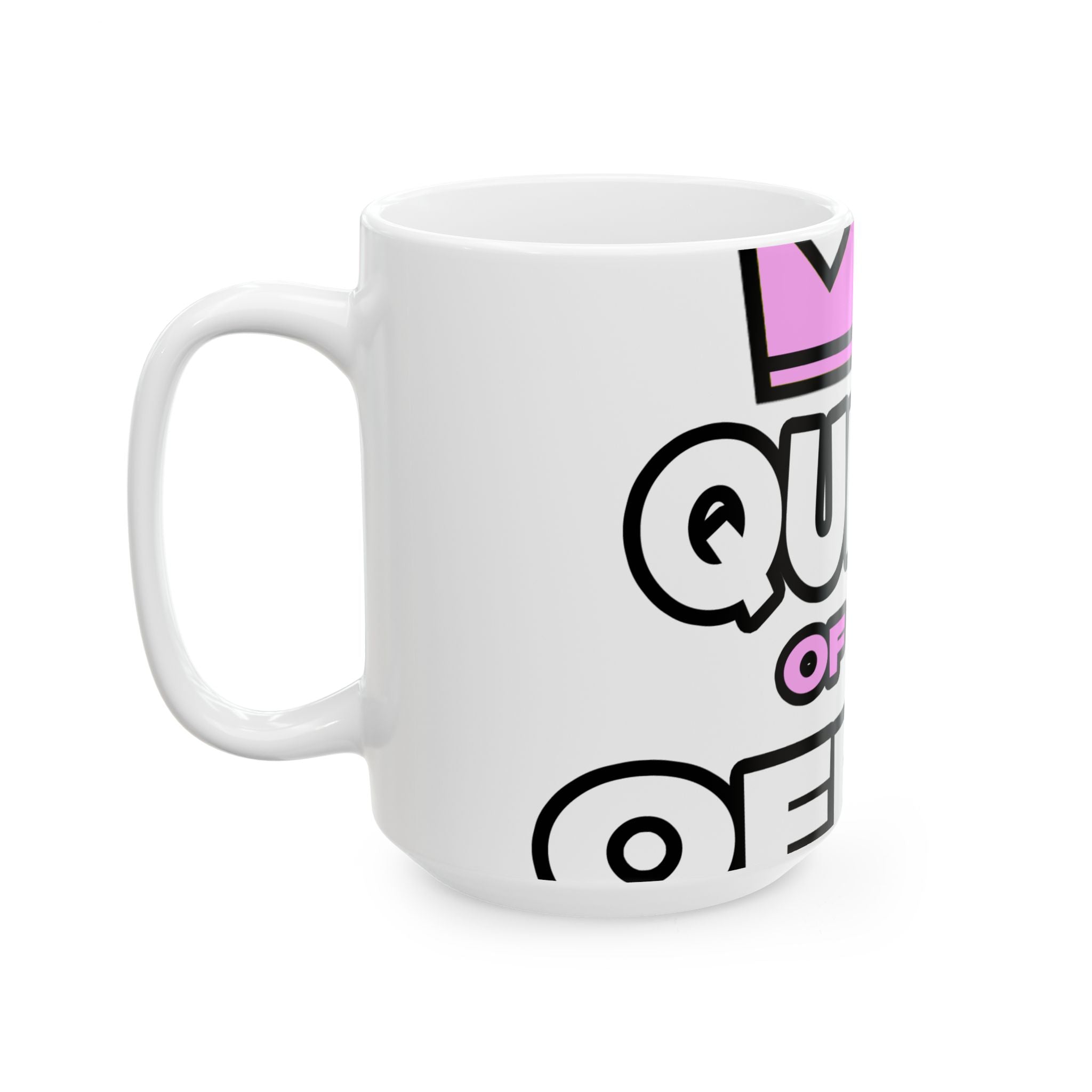 Queen of the Office - Ceramic Mug, (11oz, 15oz)