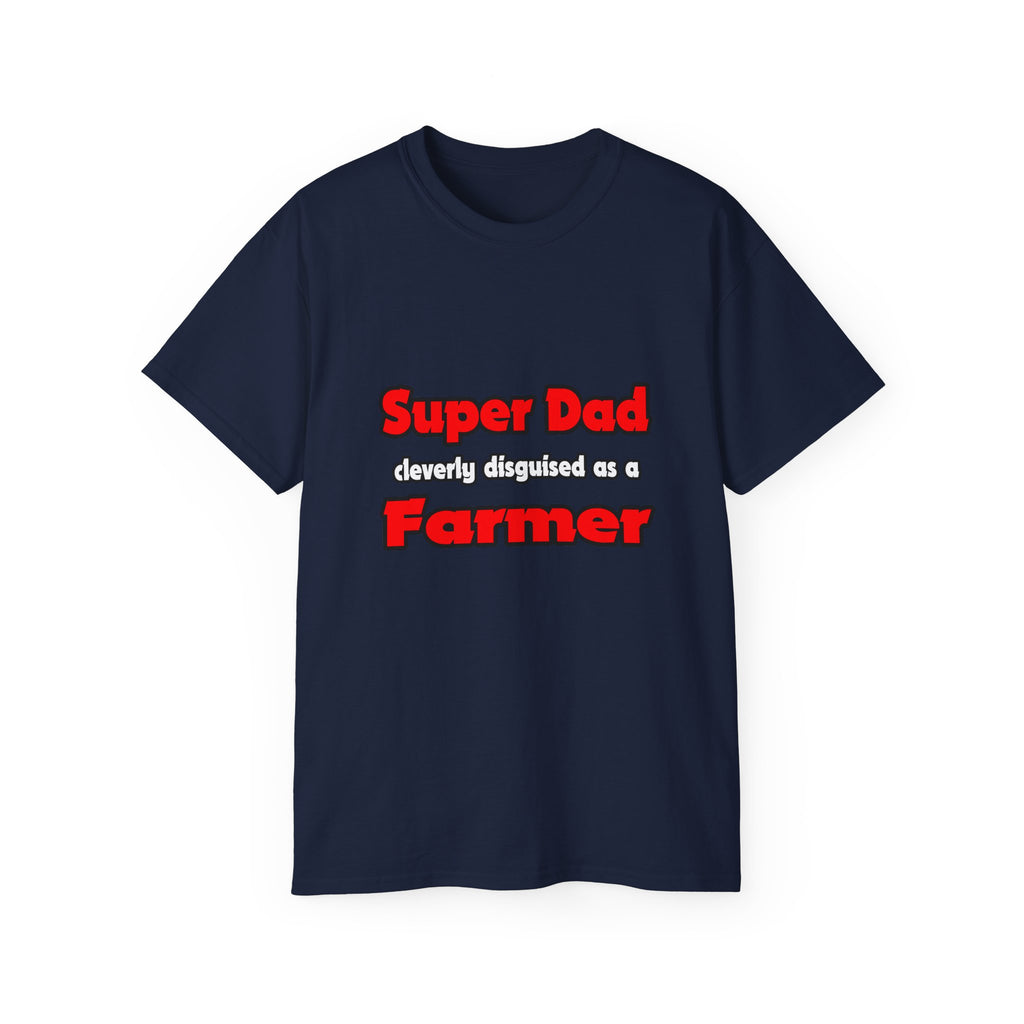 Super Dad ... Farmer - Unisex Ultra Cotton Tee