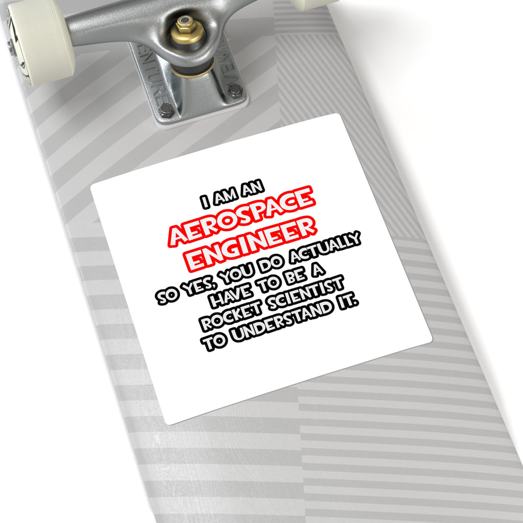 Rocket Scientist .. Funny Aerospace Engineer - Square Stickers
