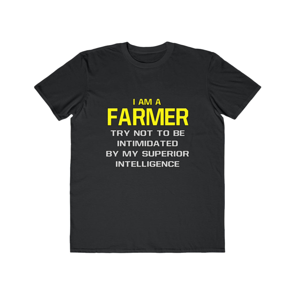 Farmer...Superior Intelligence - Men's Lightweight Fashion Tee