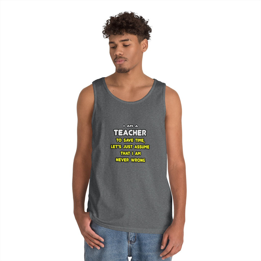 Funny Teacher T Shirts and Gifts - Unisex Heavy Cotton Tank Top