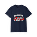 Engineer...Big Deal - Unisex Ultra Cotton Tee