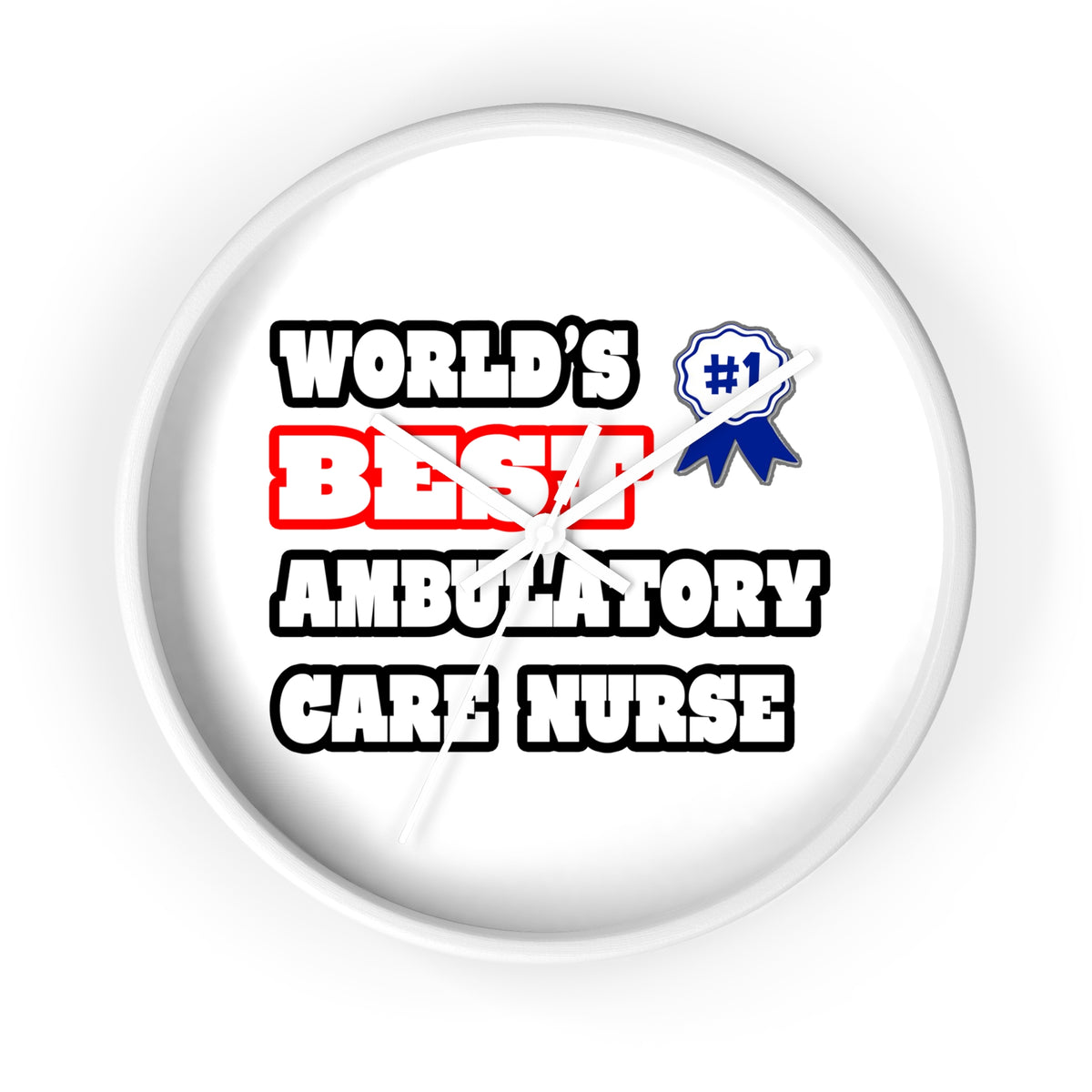 World's Best Ambulatory Care Nurse - Wall Clock