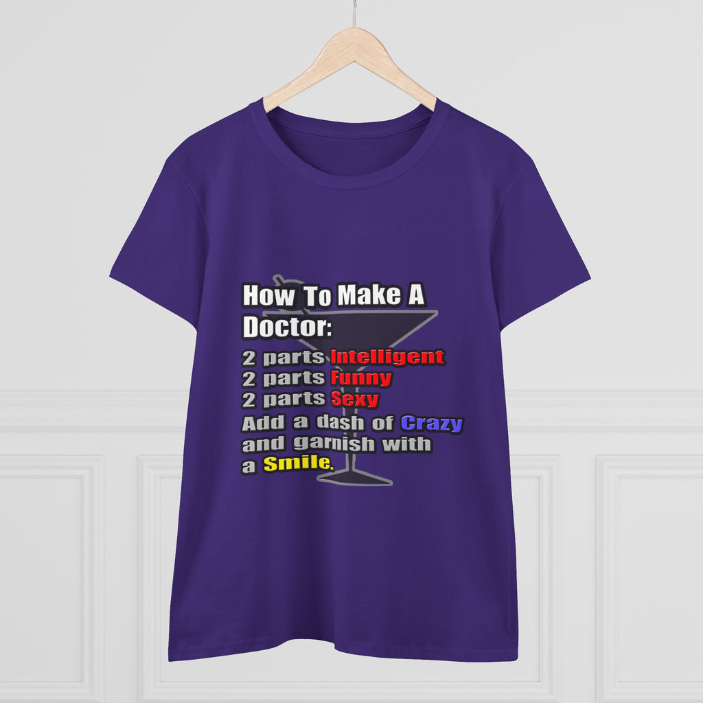 How To Make a Doctor - Women's Midweight Cotton Tee