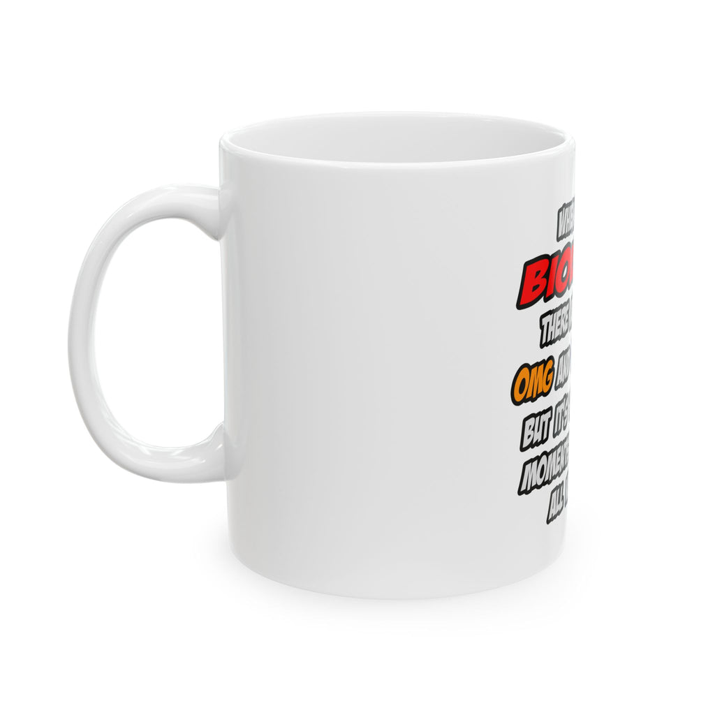 Biologist .. OMG WTF LOL - Ceramic Mug, (11oz, 15oz)