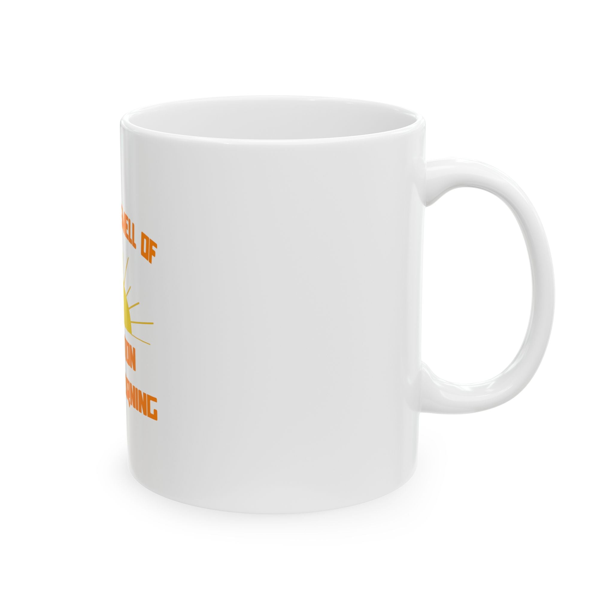 Smell of Litigation in the Morning - Ceramic Mug, (11oz, 15oz)