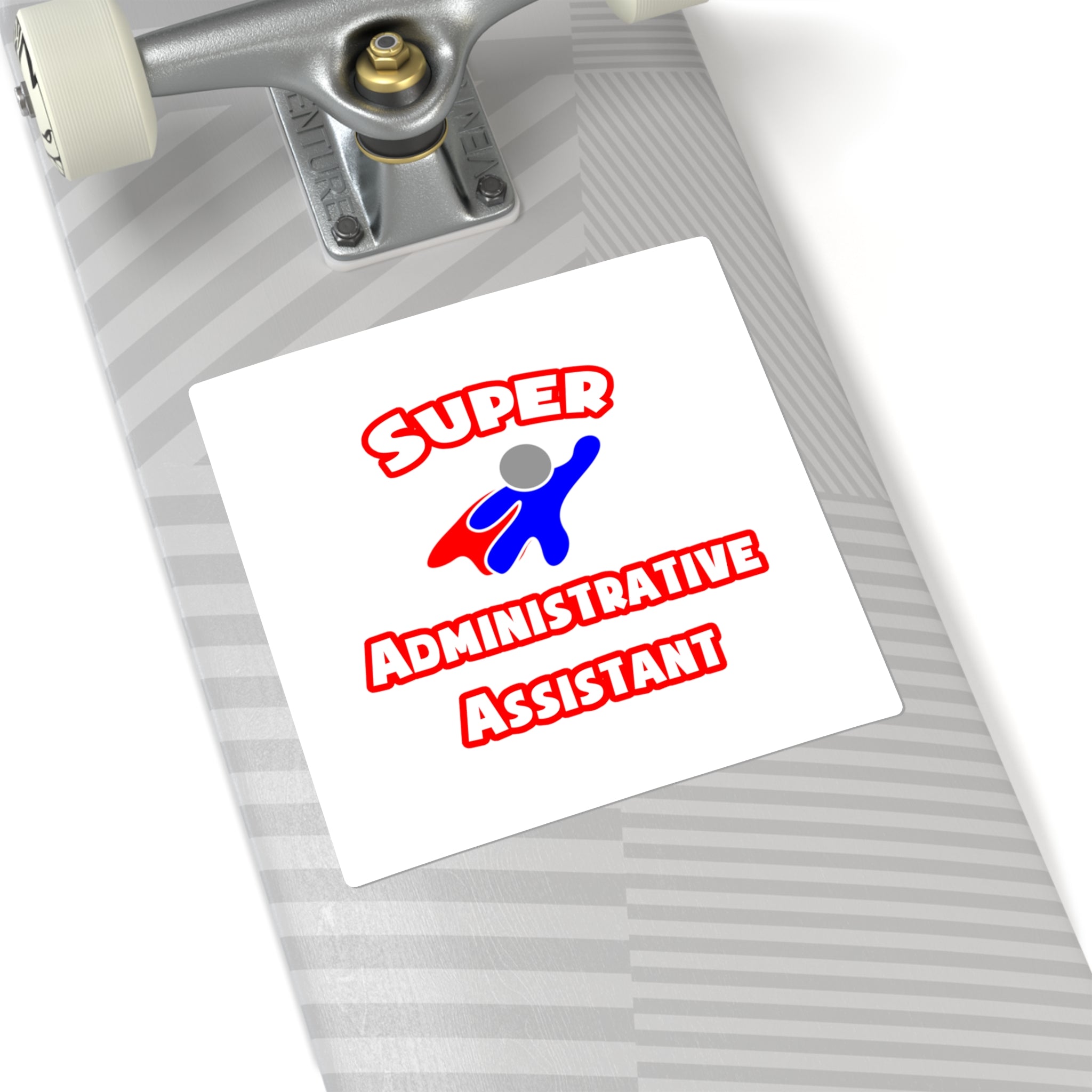 Super Administrative Assistant - Square Stickers