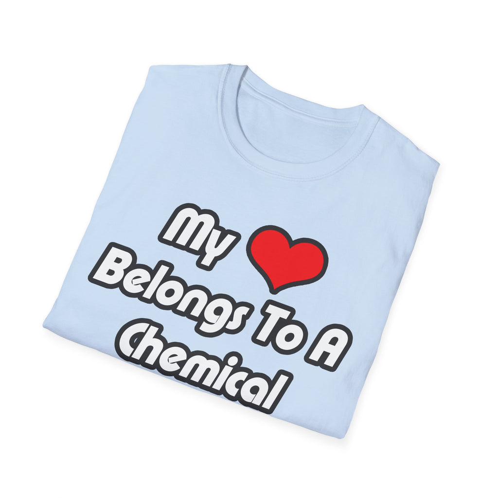 My Heart Belongs To A Chemical Engineer - Unisex Softstyle T-Shirt