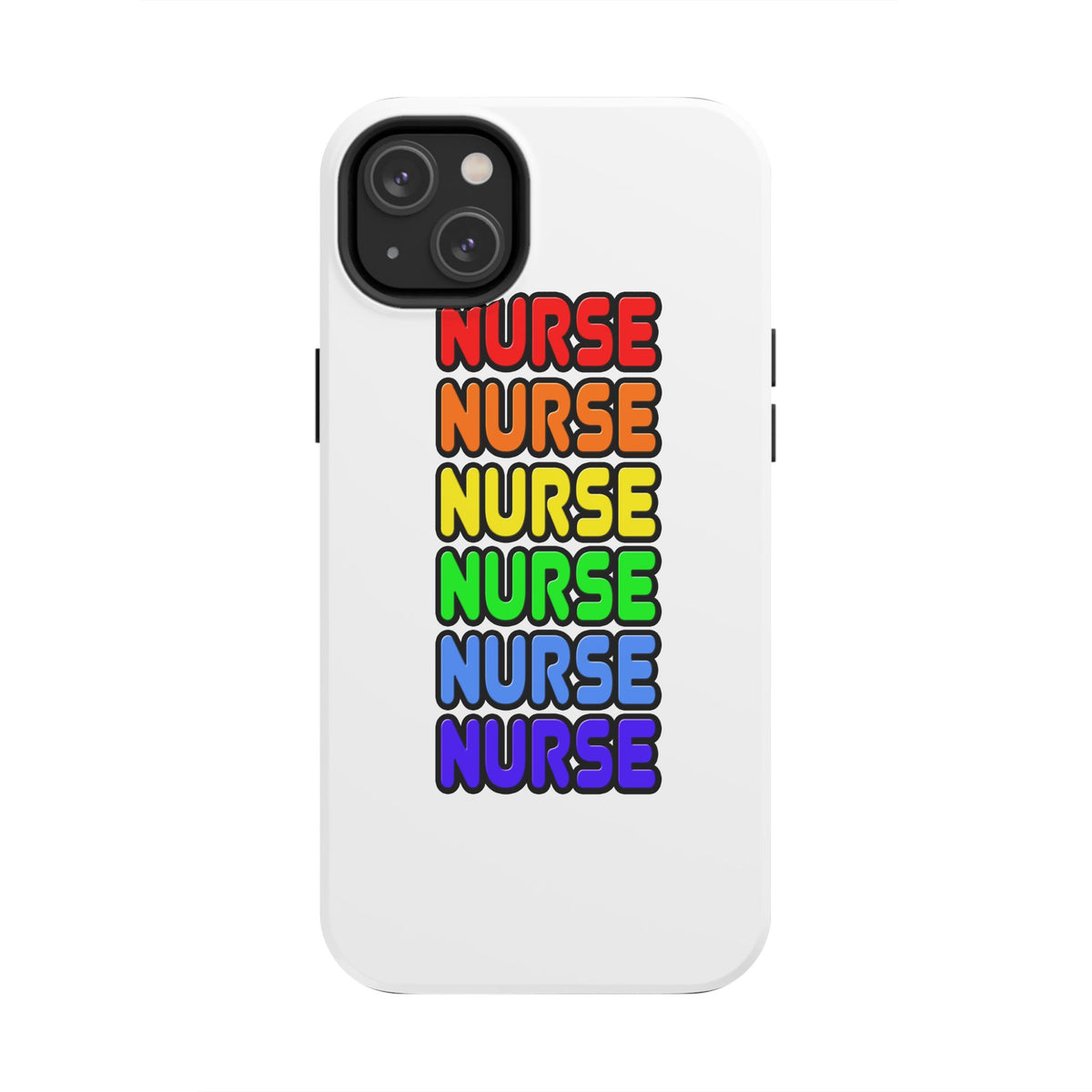 Rainbow Nurse - Tough Phone Cases