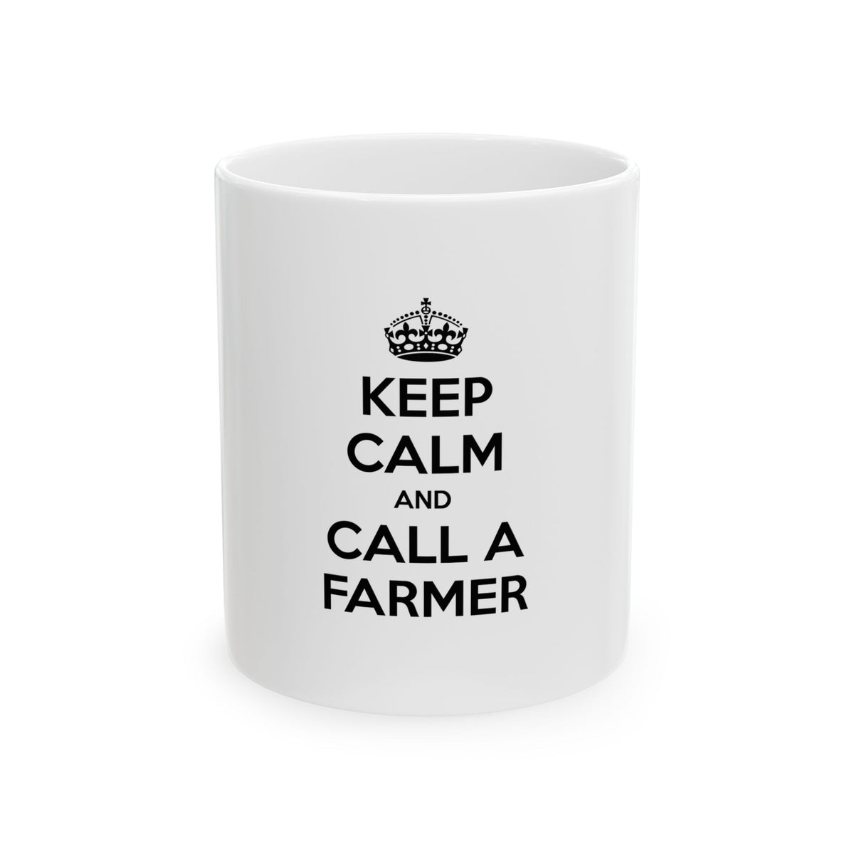 Keep Calm and Call a Farmer - Ceramic Mug, (11oz, 15oz)