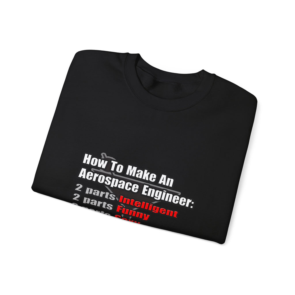 How To Make an Aerospace Engineer - Unisex Heavy Blend™ Crewneck Sweatshirt
