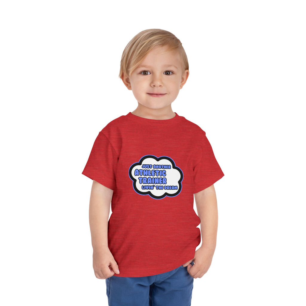 Athletic Trainer .. Livin' The Dream - Toddler Short Sleeve Tee