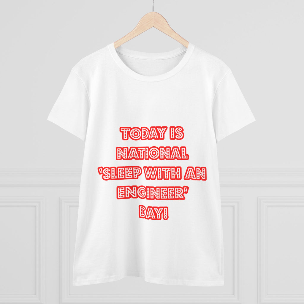 National 'Sleep With an Engineer' Day - Women's Midweight Cotton Tee