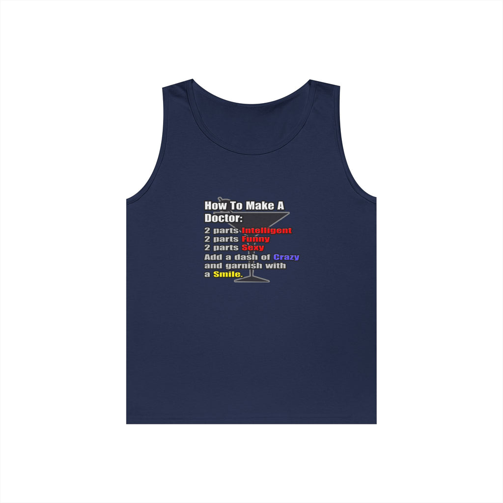 How To Make a Doctor - Unisex Heavy Cotton Tank Top