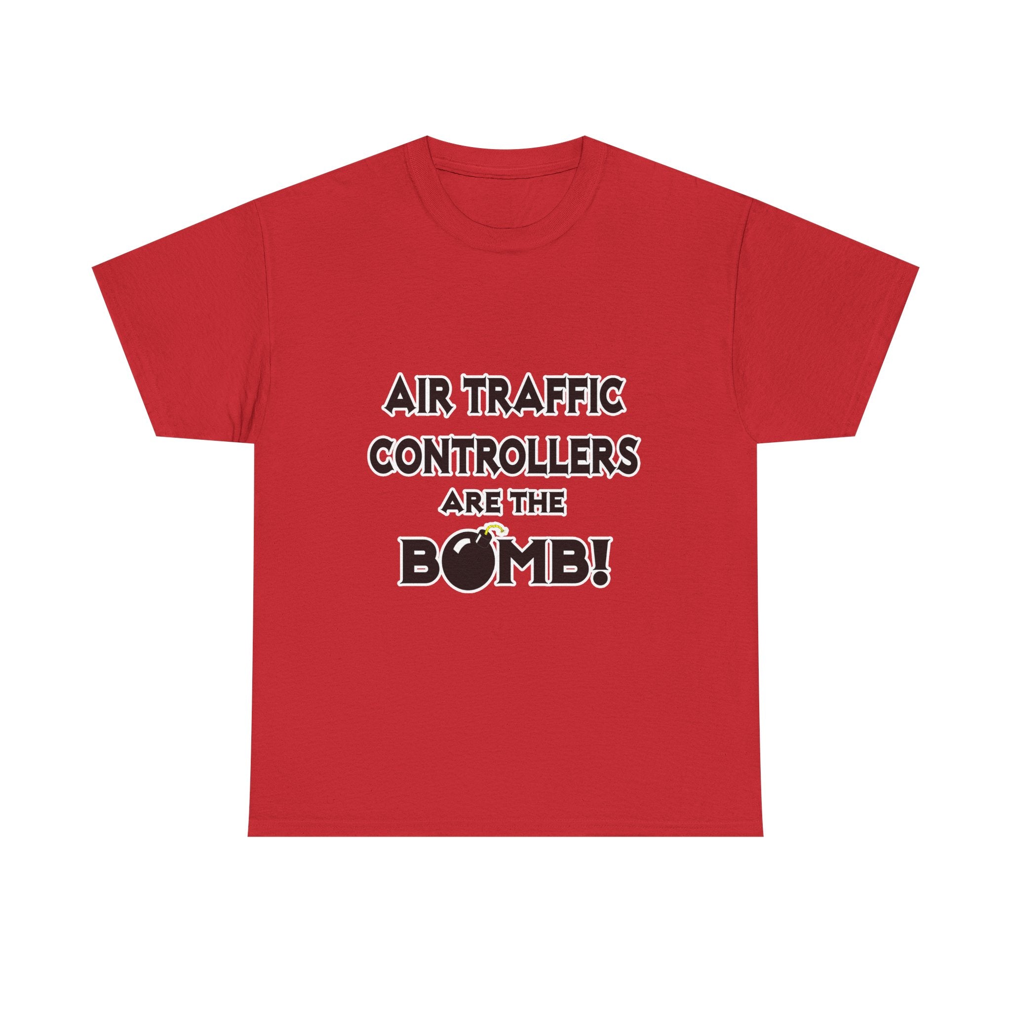 Air Traffic Controllers Are The Bomb! - Unisex Heavy Cotton Tee