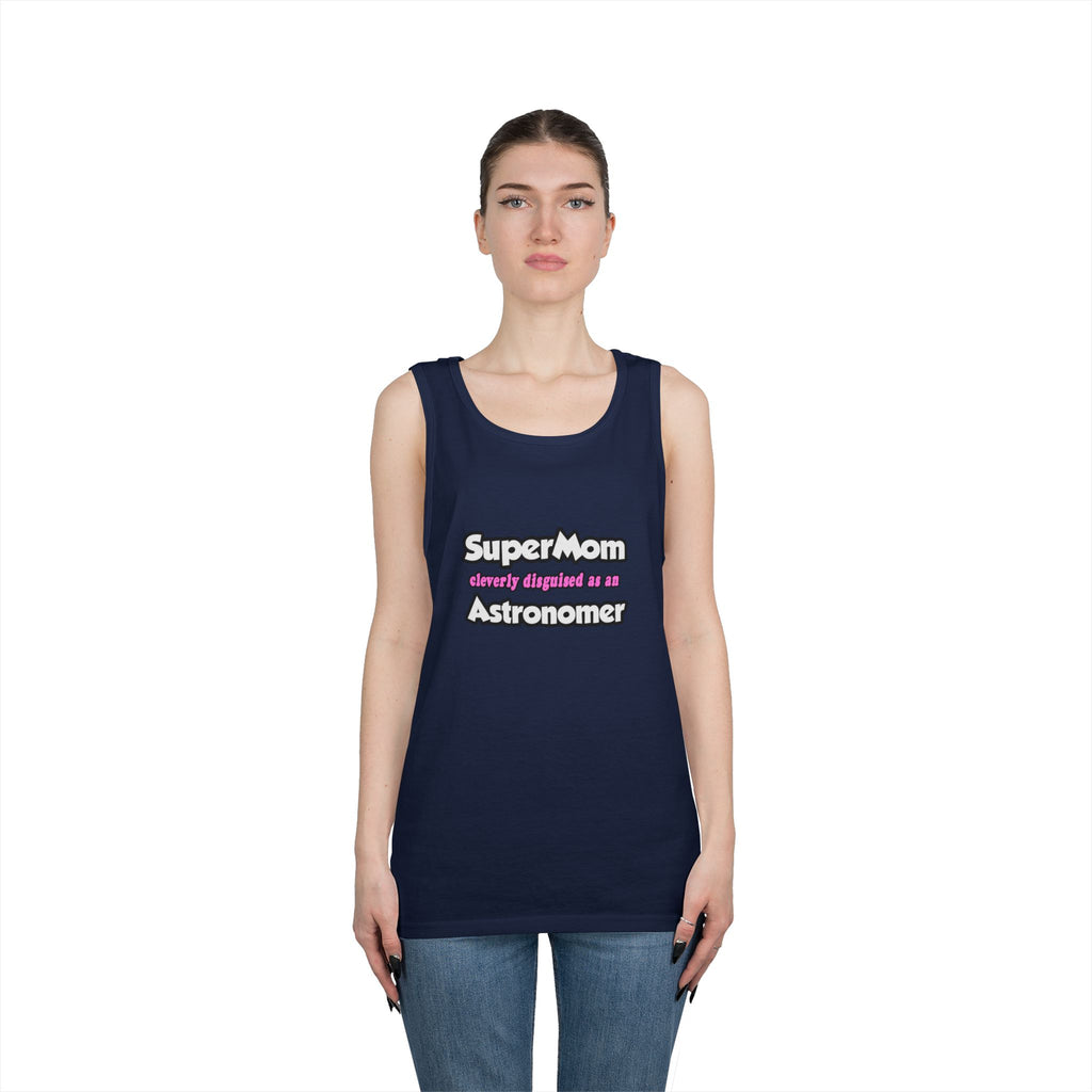 SuperMom...Astronomer - Unisex Heavy Cotton Tank Top