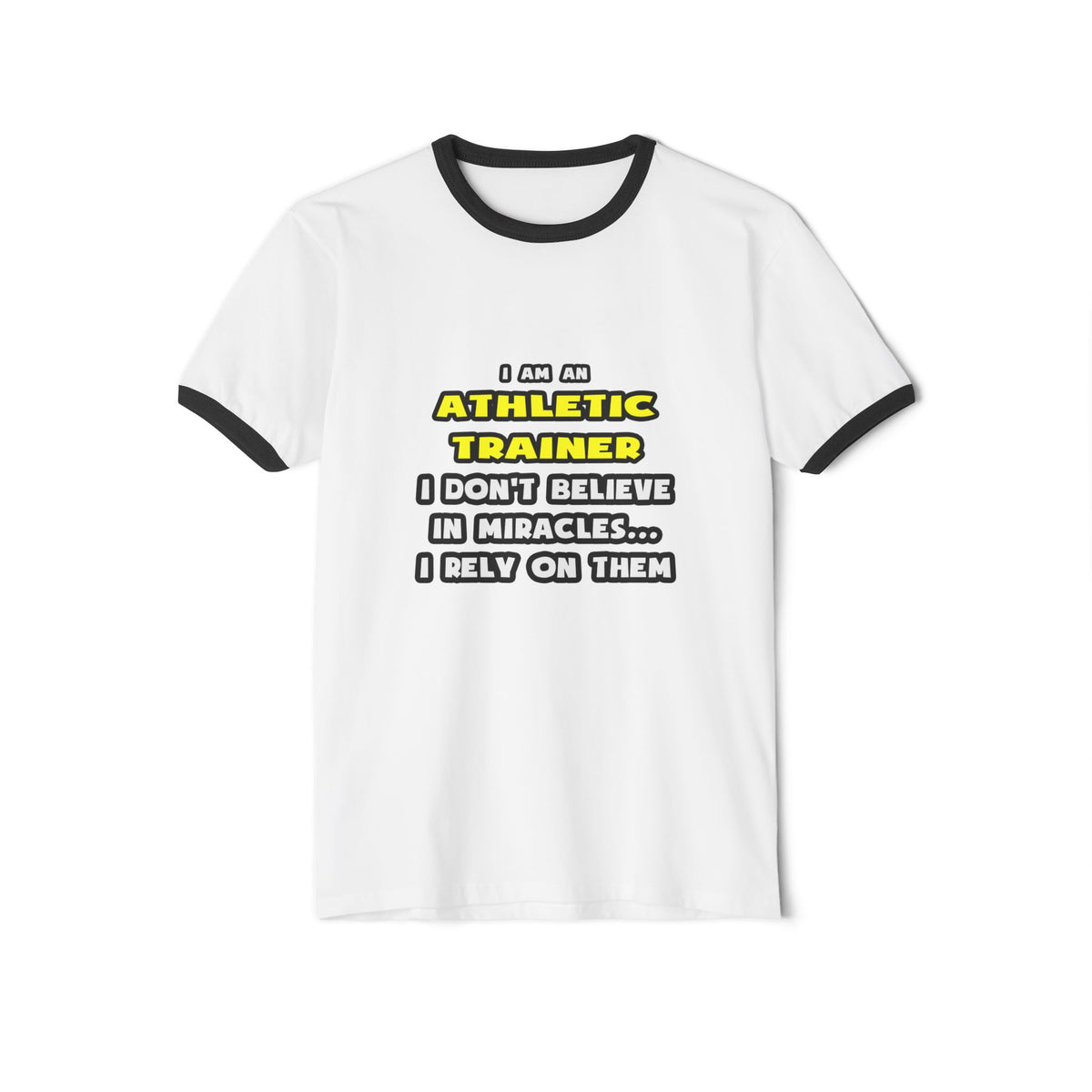 Miracles and Athletic Trainers ... Funny - Unisex Cotton Ringer T-Shirt