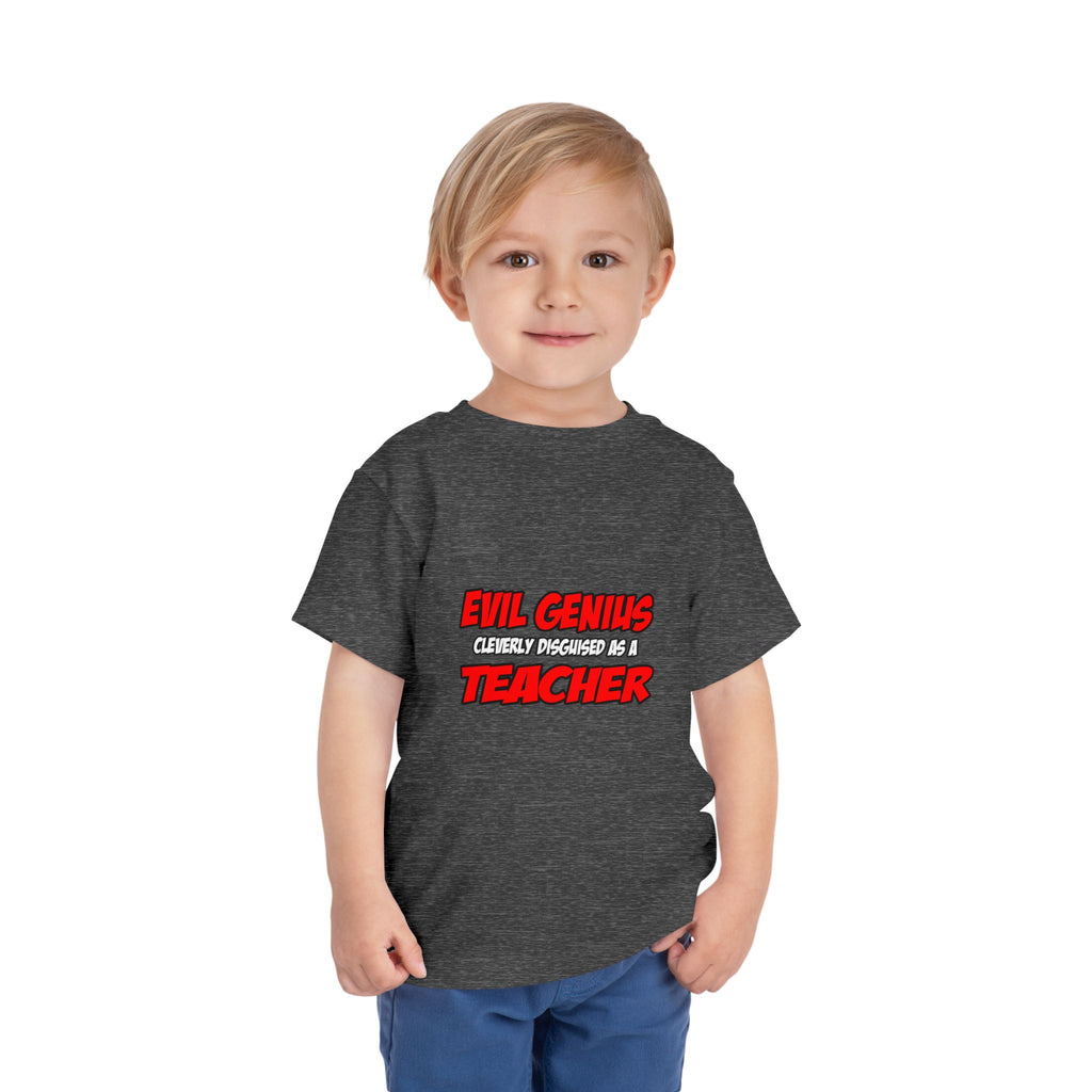 Evil Genius...Teacher - Toddler Short Sleeve Tee