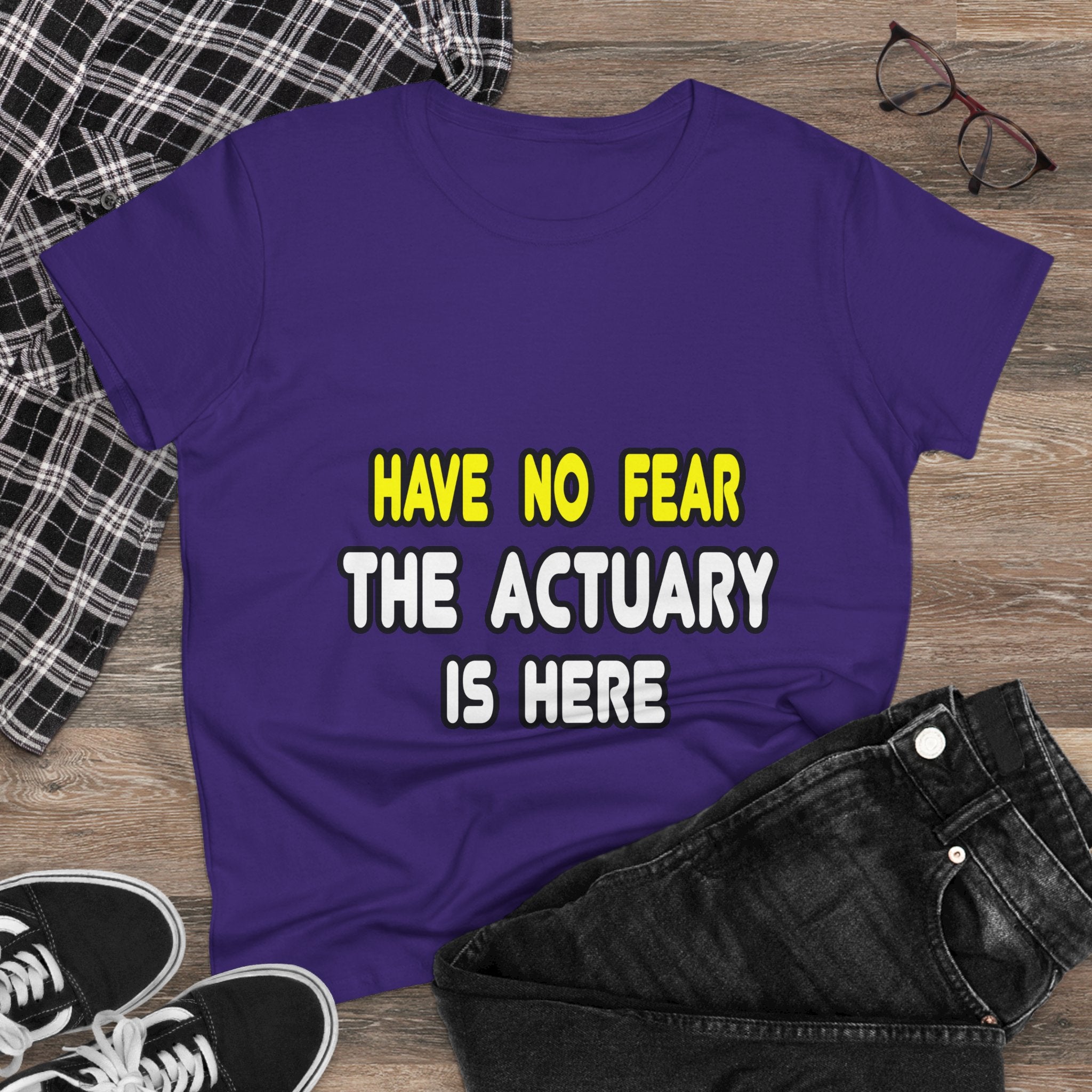 Have No Fear, The Actuary Is Here (2) - Women's Midweight Cotton Tee