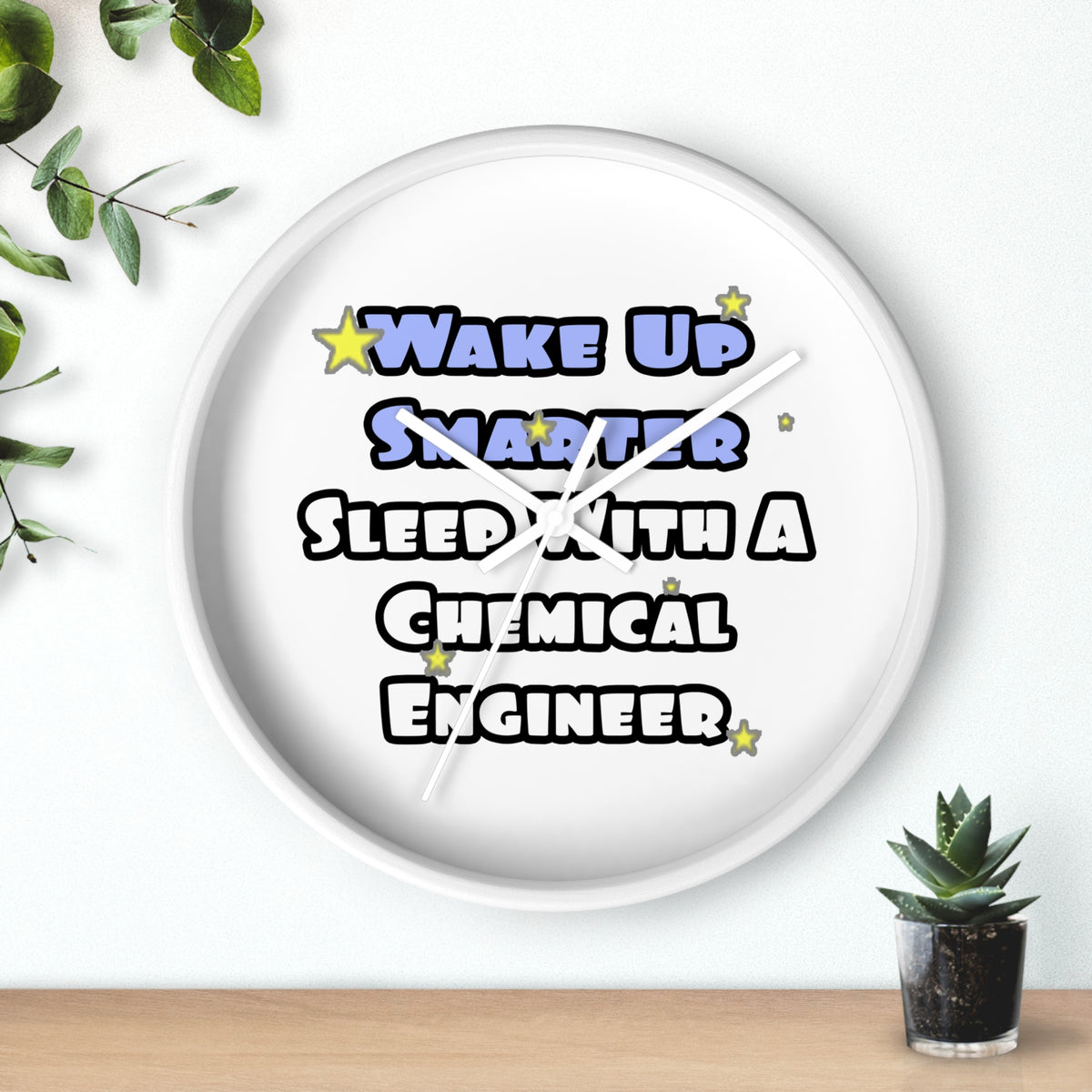 Wake Up Smarter...Sleep With a Chemical Engineer - Wall Clock