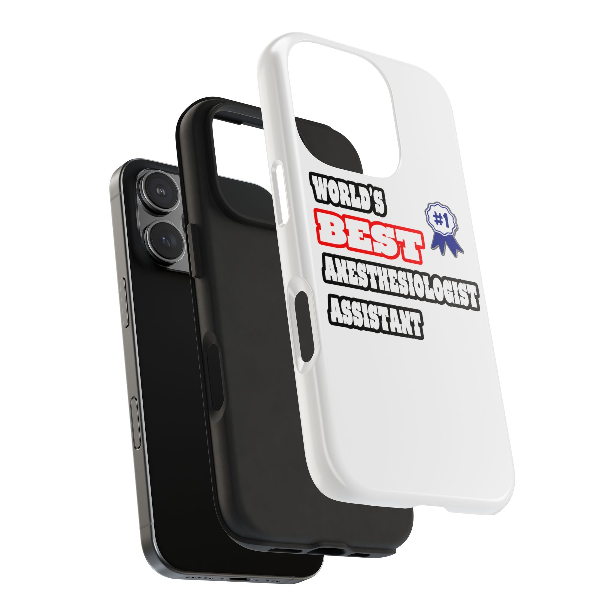 World's Best Anesthesiologist Assistant - Tough Phone Cases