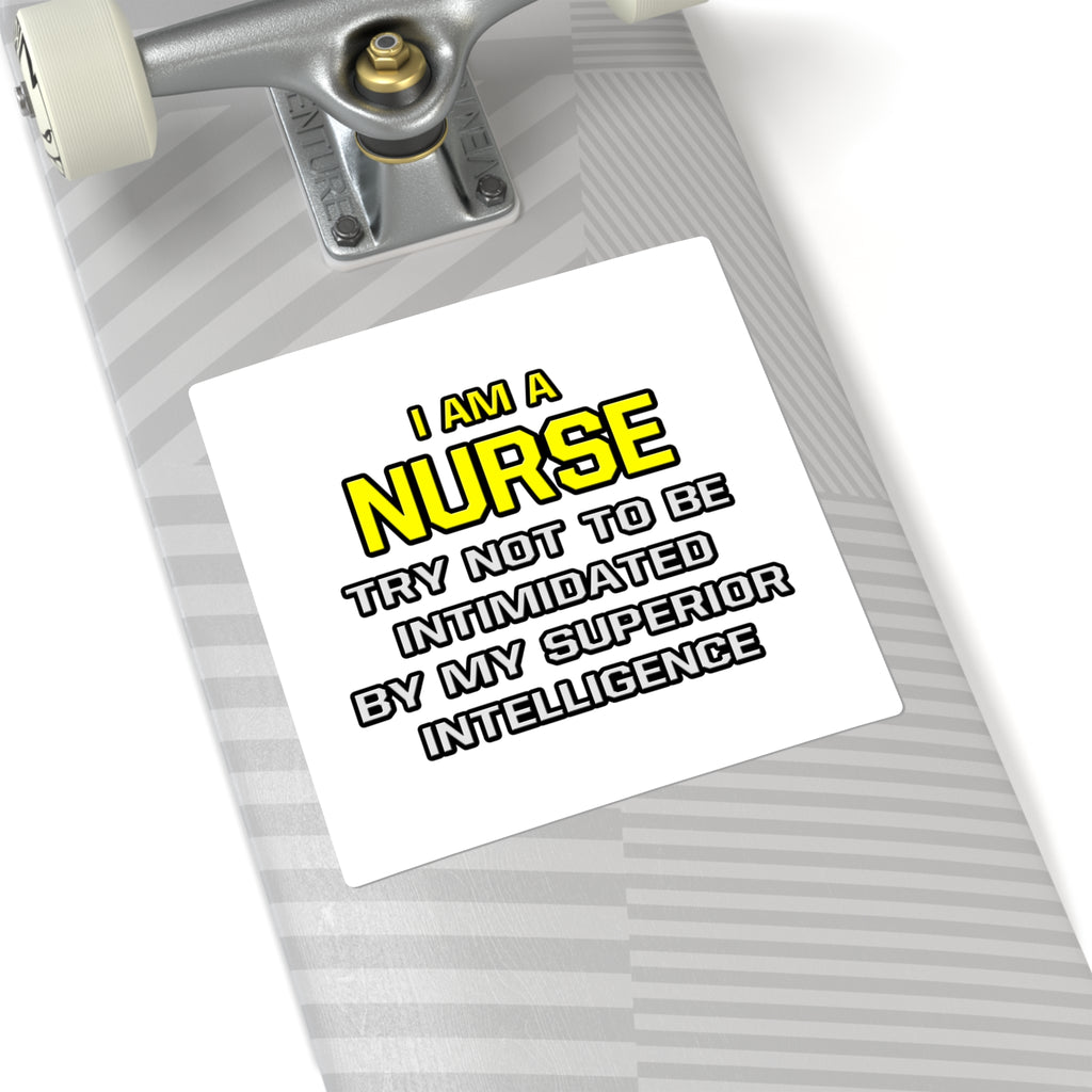 Nurse...Superior Intelligence - Square Stickers