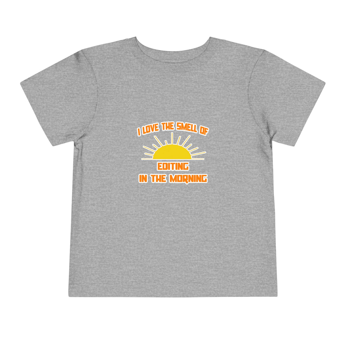 Smell of Editing in the Morning - Toddler Short Sleeve Tee