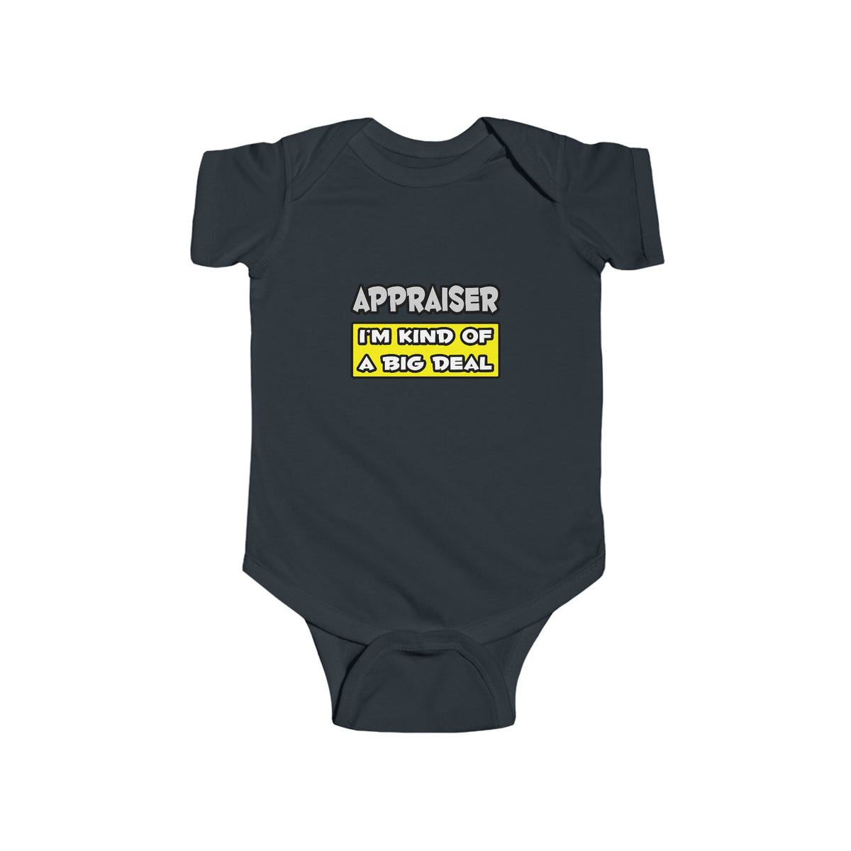 Appraiser .. I'm Kind of a Big Deal - Infant Fine Jersey Bodysuit