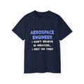 Miracles and Aerospace Engineers - Unisex Ultra Cotton Tee