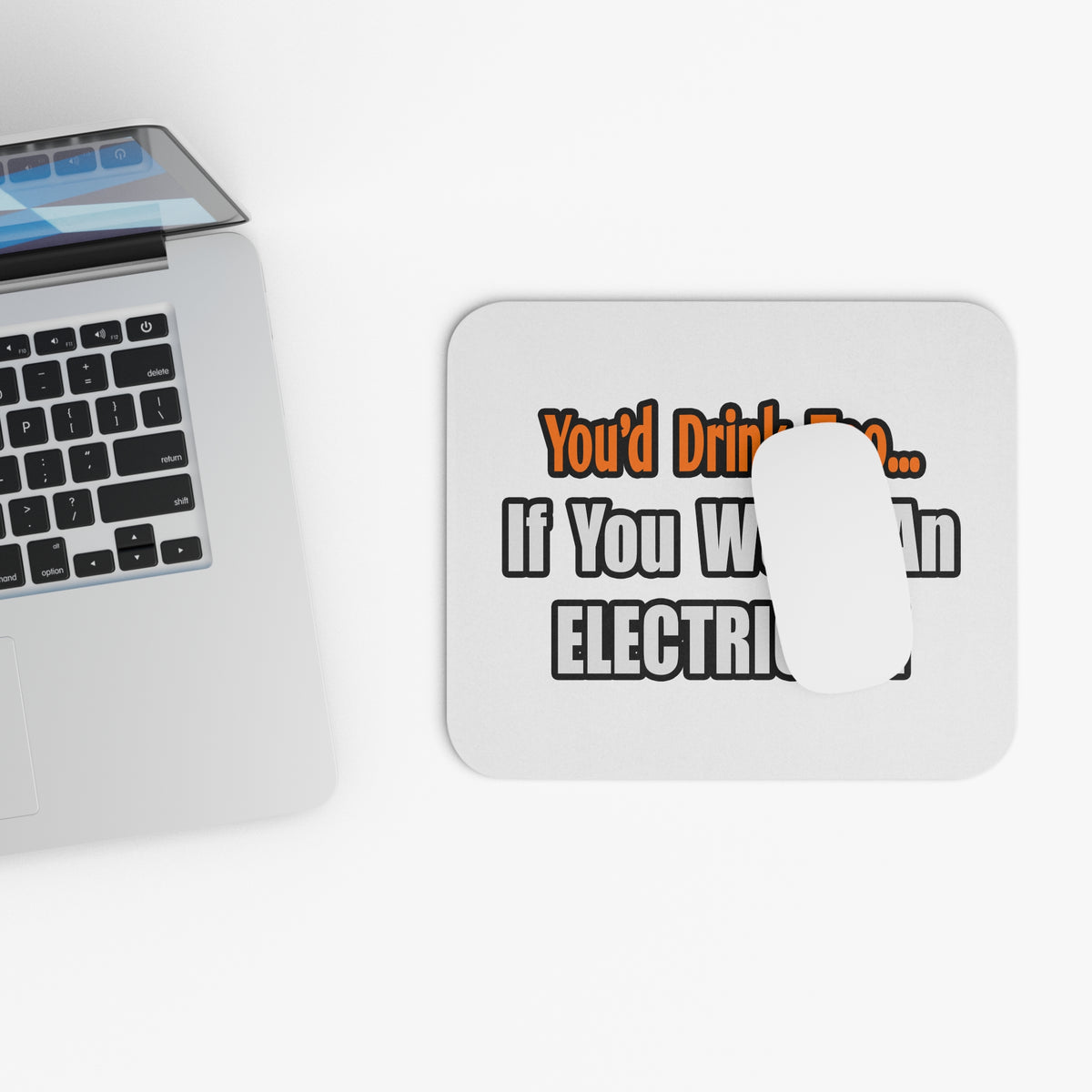You'd Drink Too...Electrician - Mouse Pad (Rectangle)