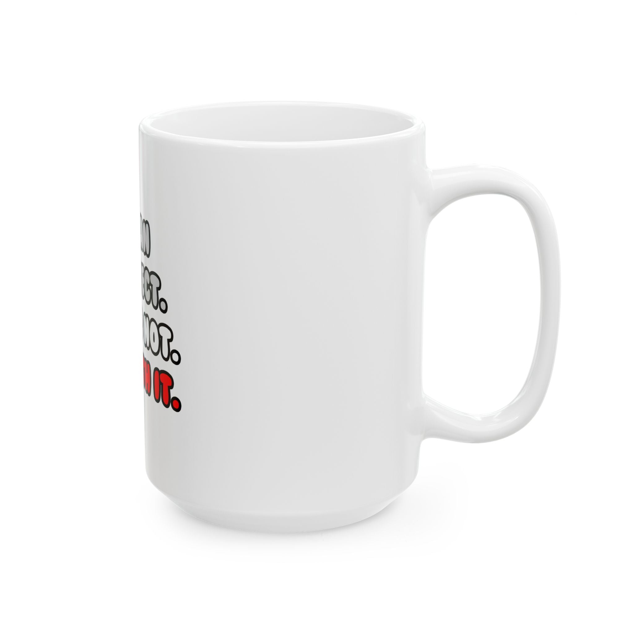 Deal With It ... Funny Architect - Ceramic Mug, (11oz, 15oz)
