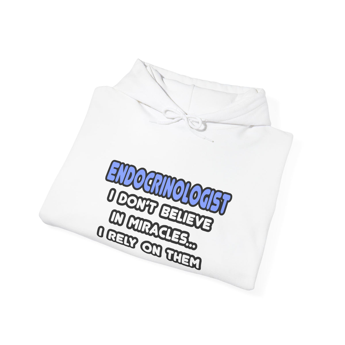 Miracles and Endocrinologists - Unisex Heavy Blend™ Hooded Sweatshirt