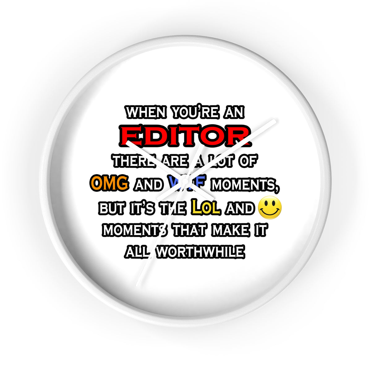 Editor ... OMG WTF LOL - Wall Clock