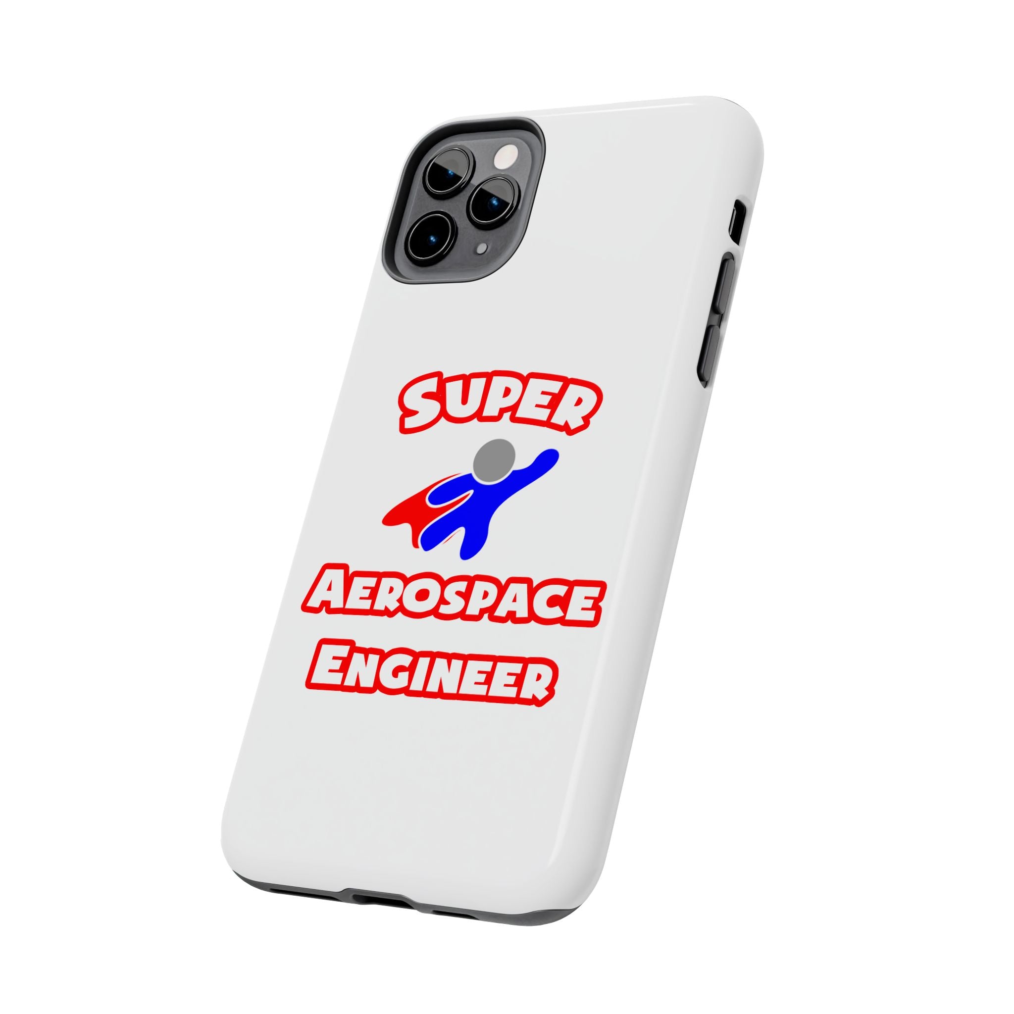 Super Aerospace Engineer - Tough Phone Cases