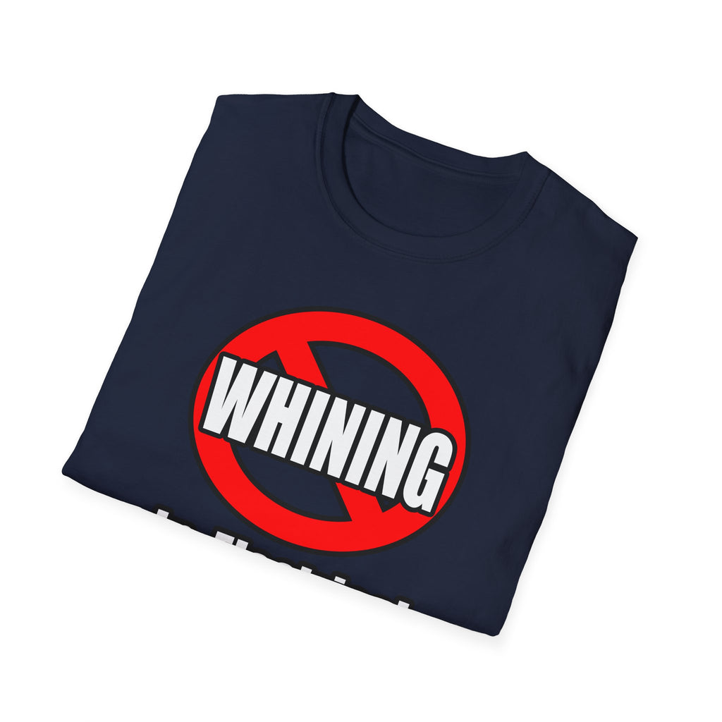 No Whining In Electrical Engineering - Unisex Softstyle T-Shirt