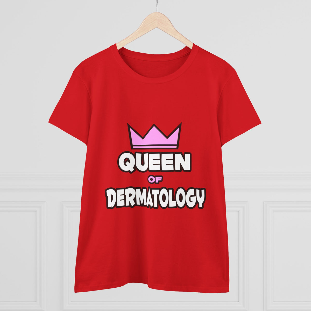 Queen of Dermatology - Women's Midweight Cotton Tee