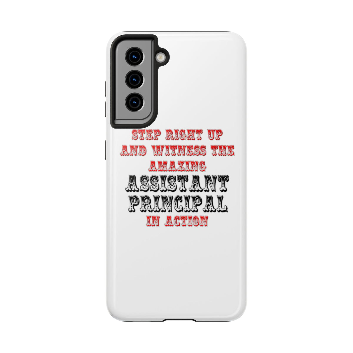 Amazing Assistant Principal In Action - Tough Phone Cases