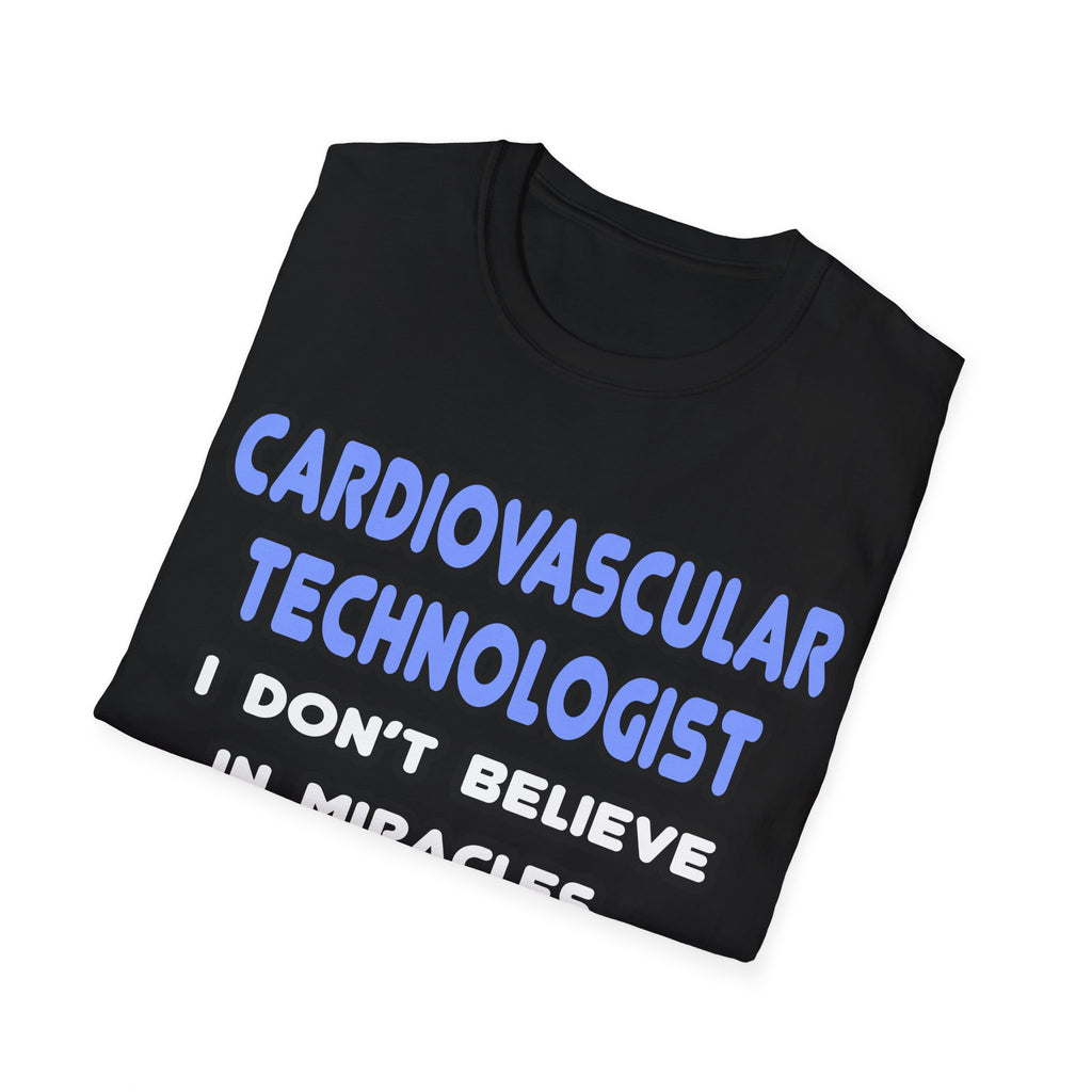 Miracles and Cardiovascular Technologists - Unisex Softstyle T-Shirt