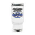 Aerospace Engineer...Kind of a Big Deal (2) - Stainless Steel Travel Mug with Handle, 14oz