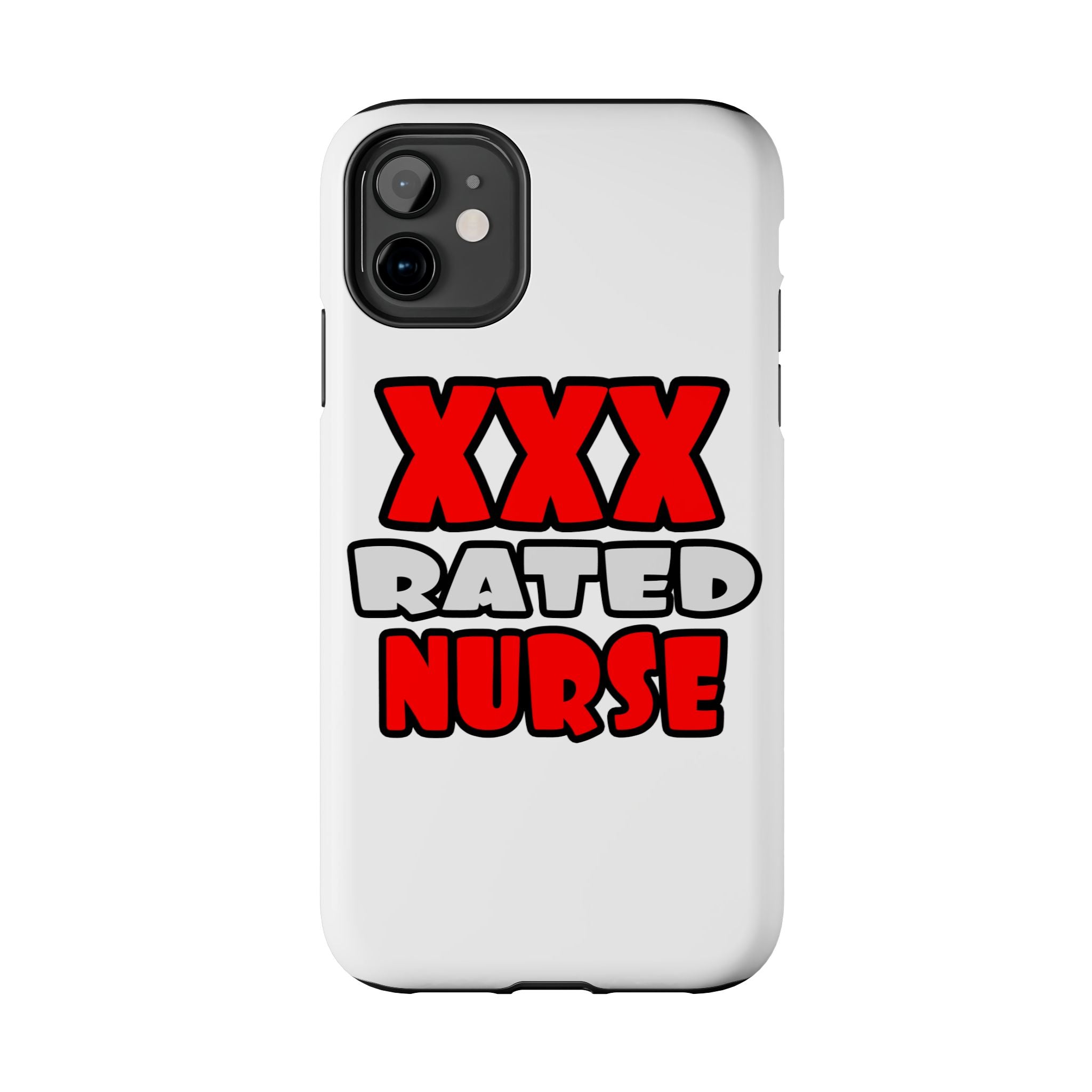 XXX Rated Nurse - Tough Phone Cases