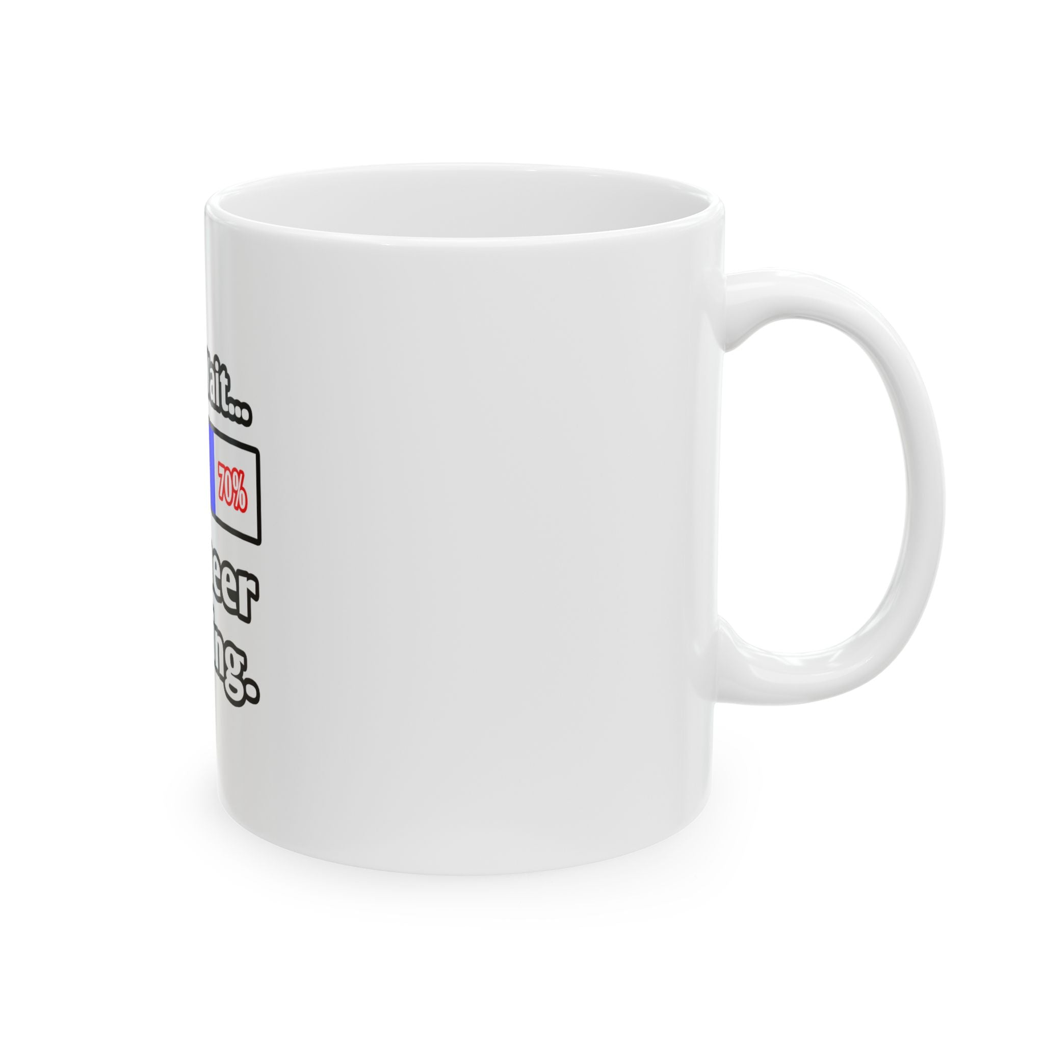 Please Wait...Engineer Loading - Ceramic Mug, (11oz, 15oz)