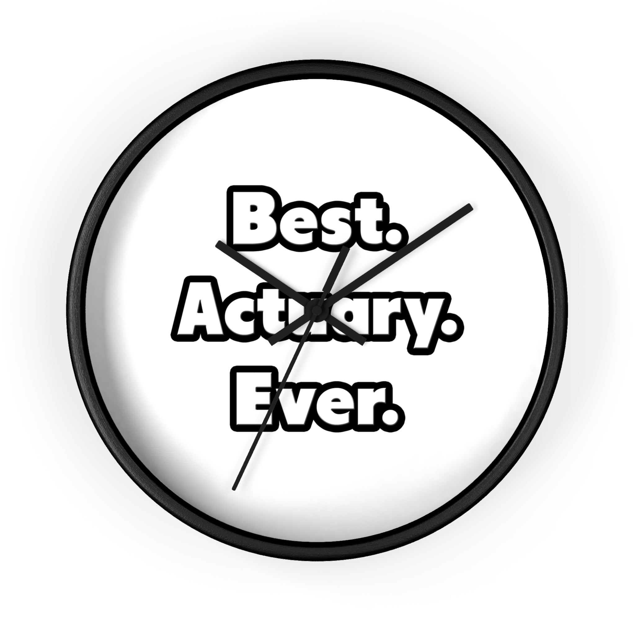 Best. Actuary. Ever - Wall Clock