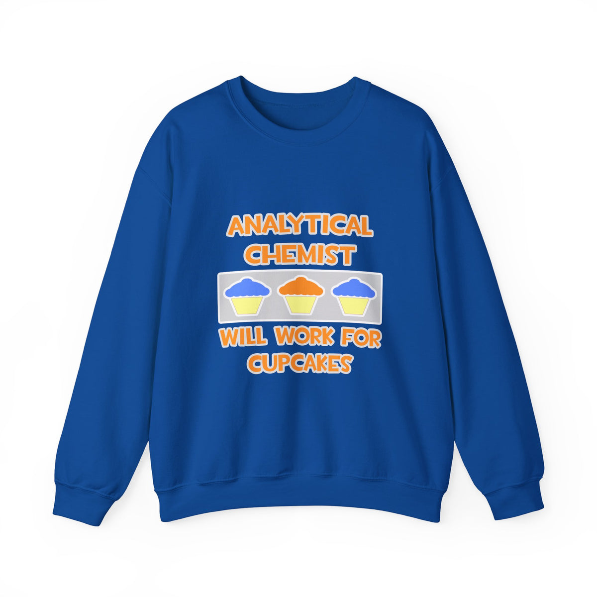 Analytical Chemist ... Will Work For Cupcakes - Unisex Heavy Blend™ Crewneck Sweatshirt