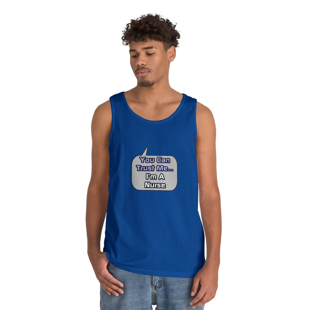 Trust Me .. I'm a Nurse - Unisex Heavy Cotton Tank Top
