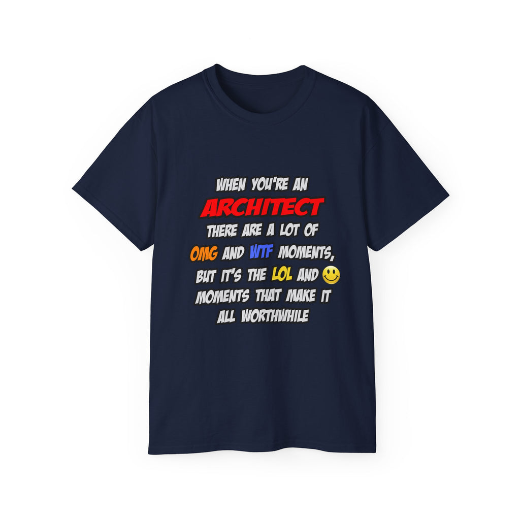 Architect .. OMG WTF LOL - Unisex Ultra Cotton Tee
