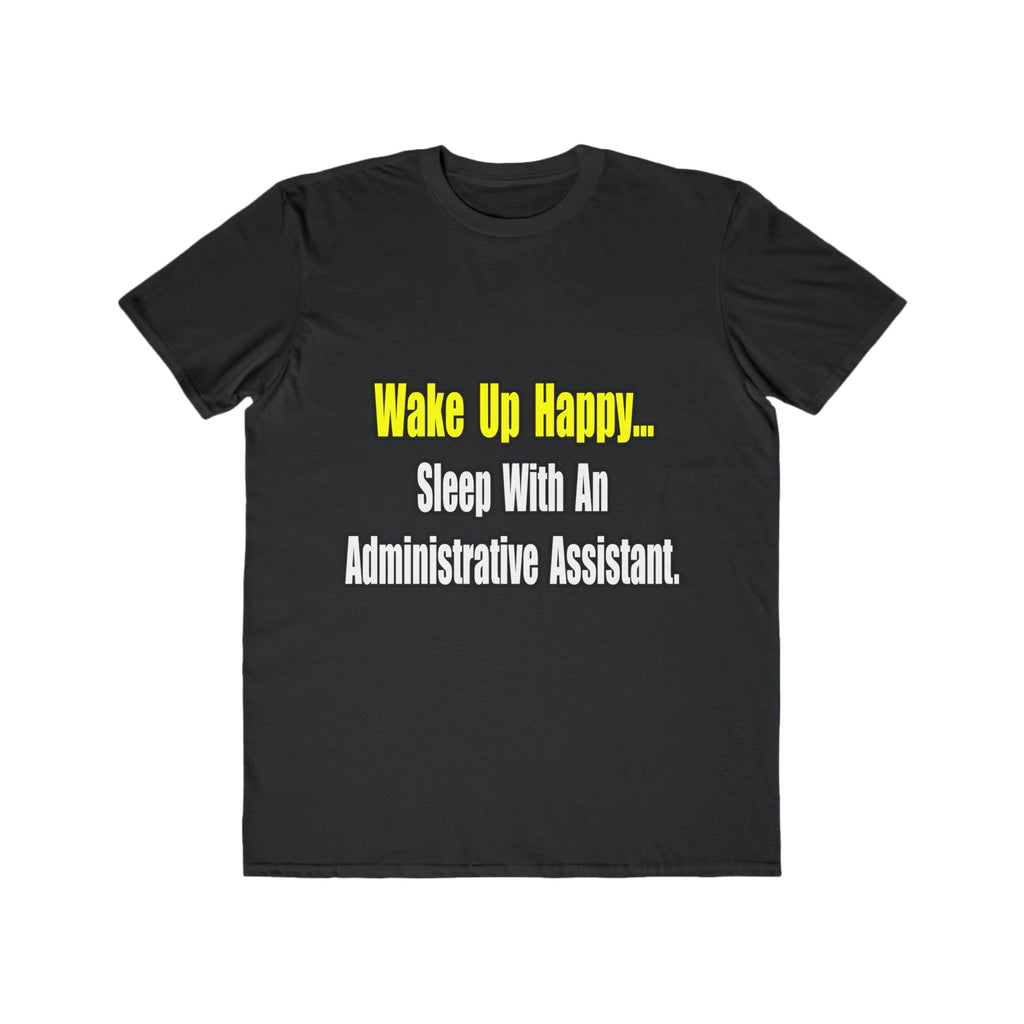Sleep With An Administrative Assistant - Men's Lightweight Fashion Tee