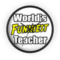 World's Funniest Teacher - Wall Clock