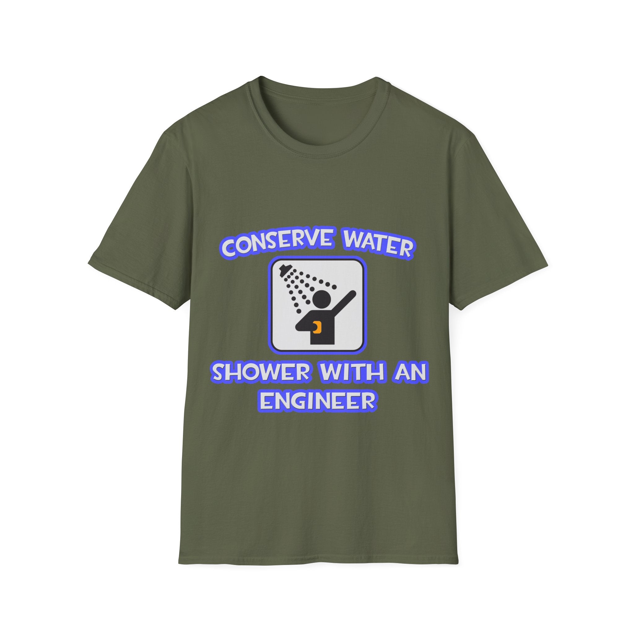 Conserve Water .. Shower With an Engineer - Unisex Softstyle T-Shirt
